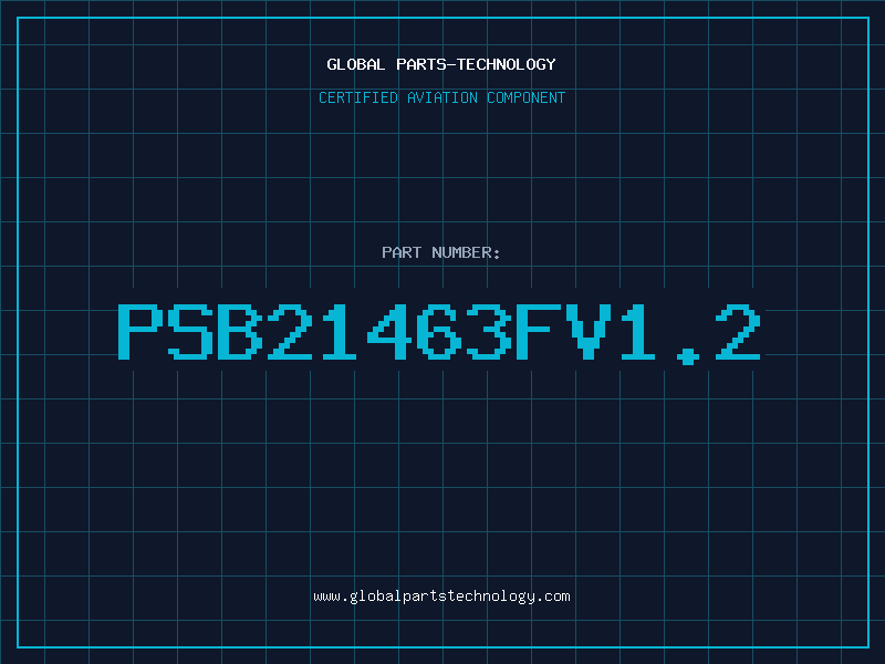 Aviation Part PSB21463FV1.2