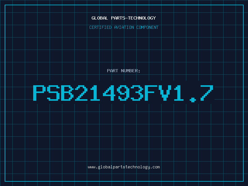 Aviation Part PSB21493FV1.7
