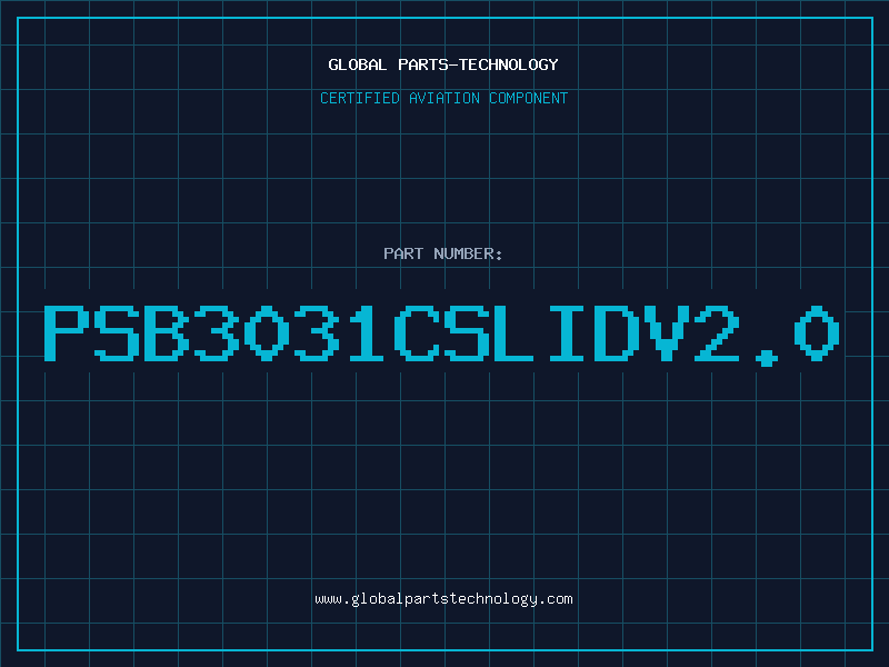 Aviation Part PSB3031CSLIDV2.0