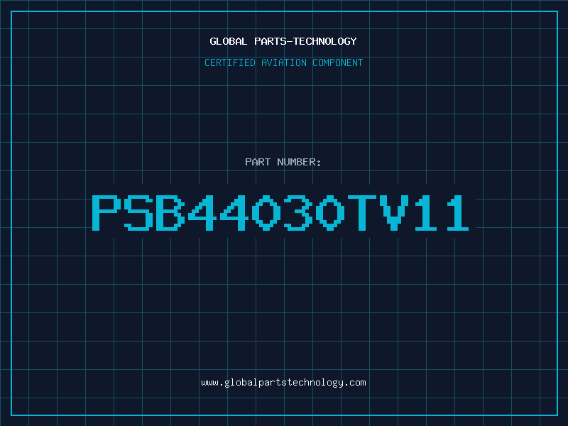 Aviation Part PSB44030TV11