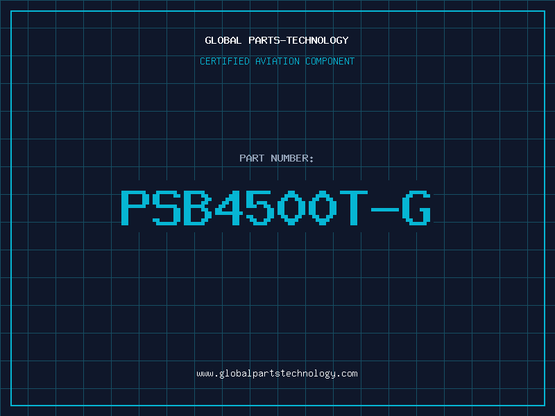 Aviation Part PSB4500T-G