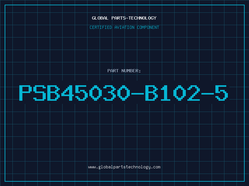 Aviation Part PSB45030-B102-5