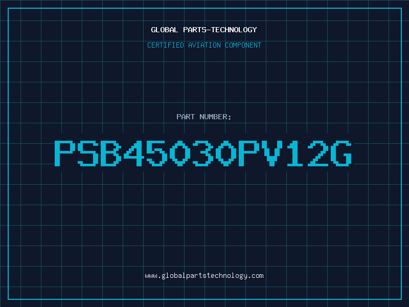 Aviation Part PSB45030pv12G