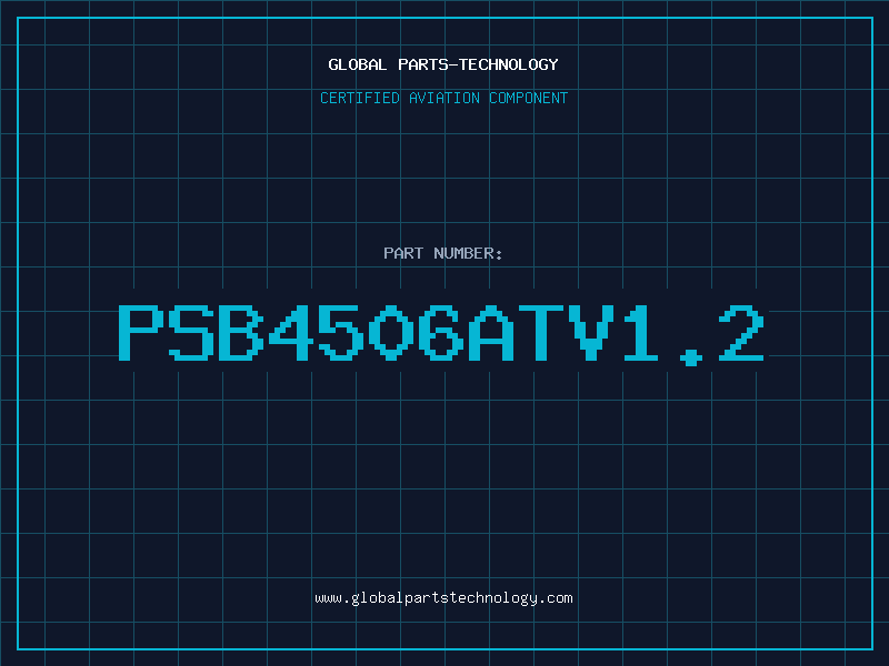 Aviation Part PSB4506ATV1.2