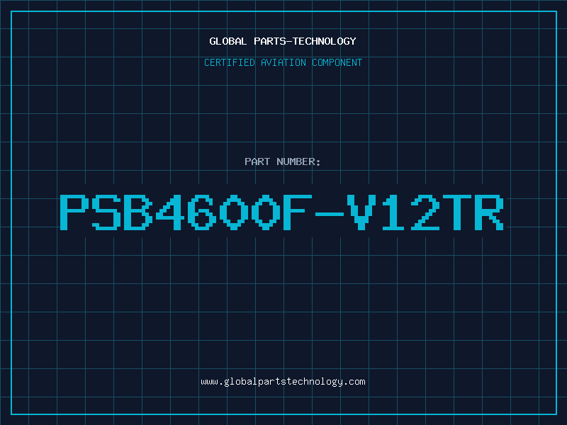 Aviation Part PSB4600F-V12TR