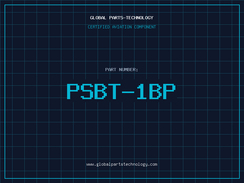 Aviation Part PSBT-1BP