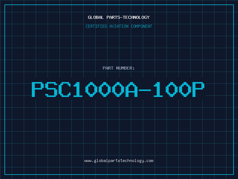 Aviation Part PSC1000A-100P