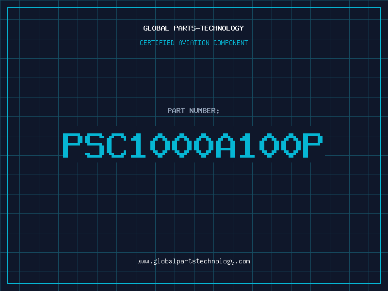 Aviation Part PSC1000A100P