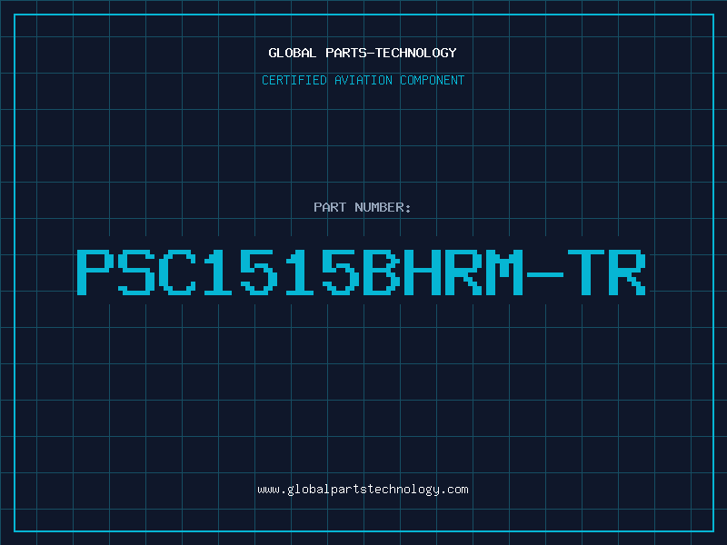 Aviation Part PSC1515BHRM-TR