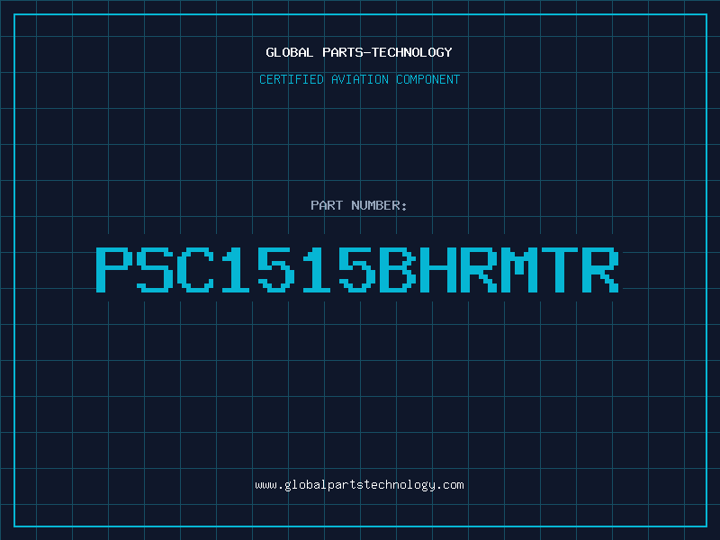Aviation Part PSC1515BHRMTR