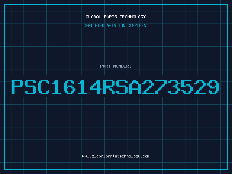 Aviation Part PSC1614RSA273529