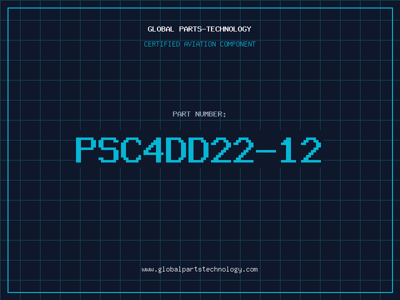 Aviation Part PSC4DD22-12