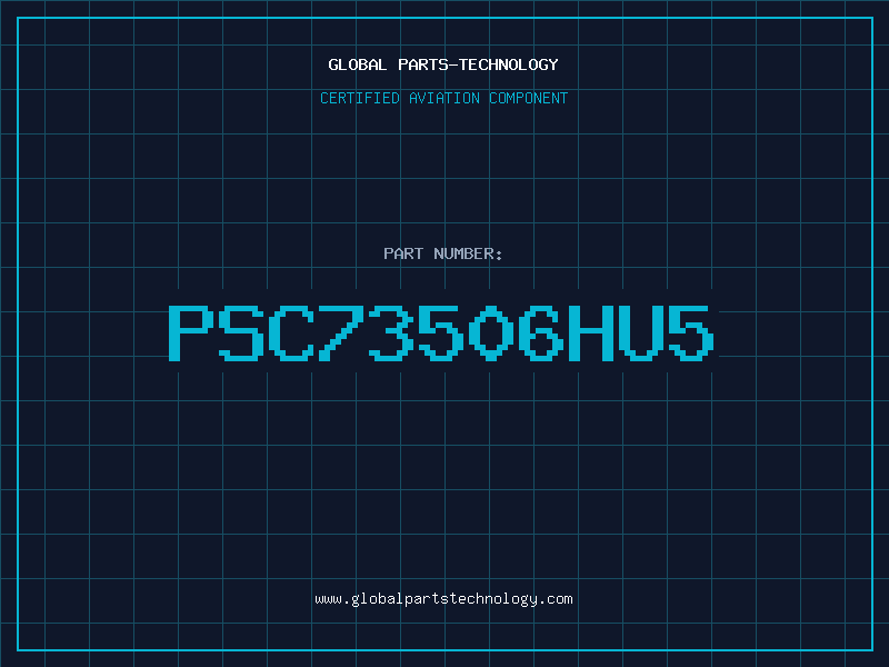 Aviation Part PSC73506HU5
