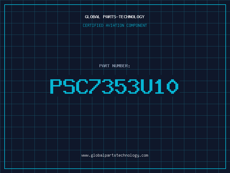 Aviation Part PSC7353U10