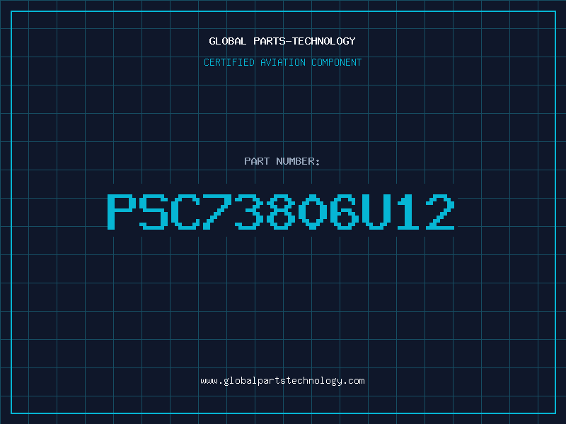 Aviation Part PSC73806U12
