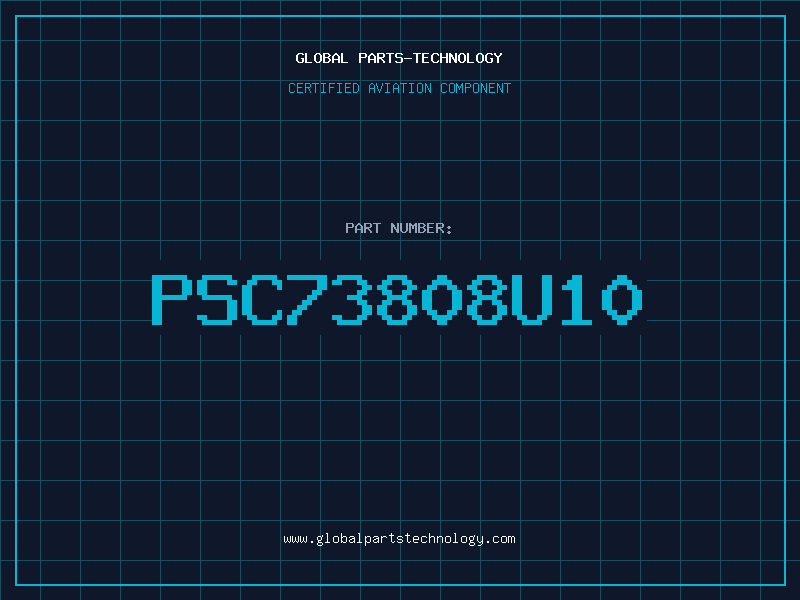Aviation Part PSC73808U10