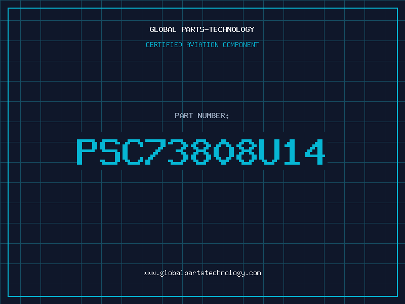 Aviation Part PSC73808U14