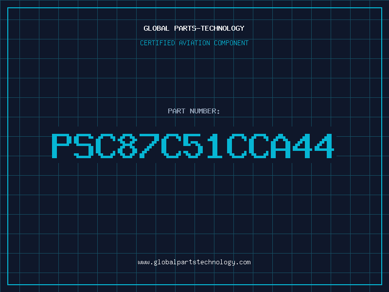 Aviation Part PSC87C51CCA44