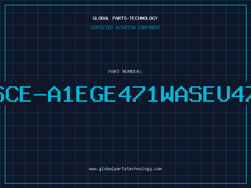 Aviation Part PSCE-A1EGE471WASEU471