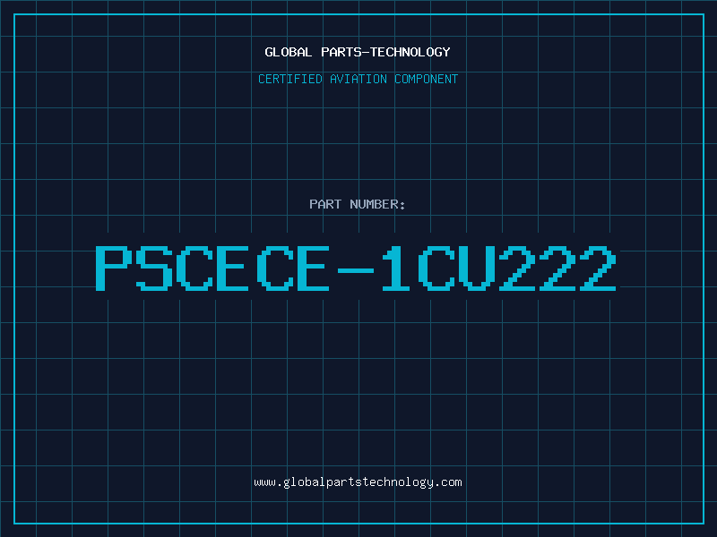 Aviation Part PSCECE-1CU222