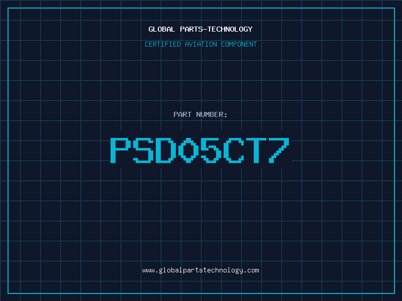 Aviation Part PSD05CT7