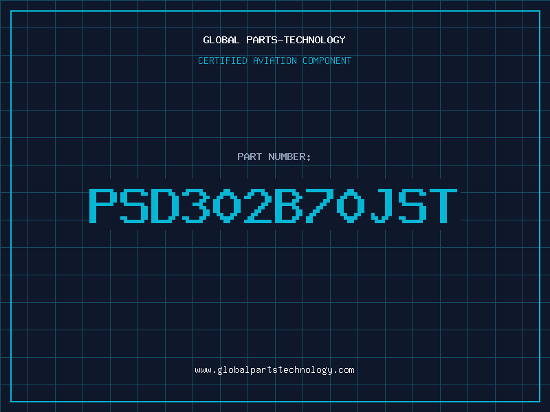 Aviation Part PSD302B70JST