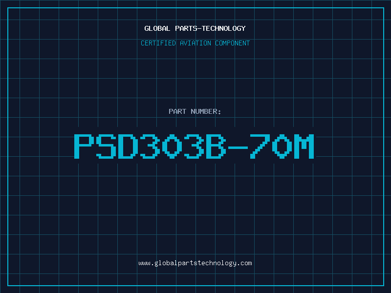 Aviation Part PSD303B-70M