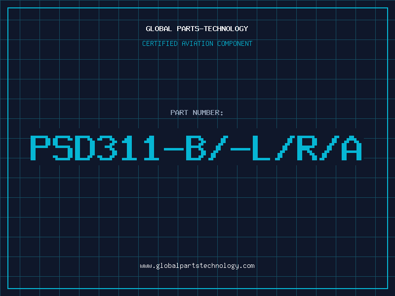 Aviation Part PSD311-B/-L/R/A