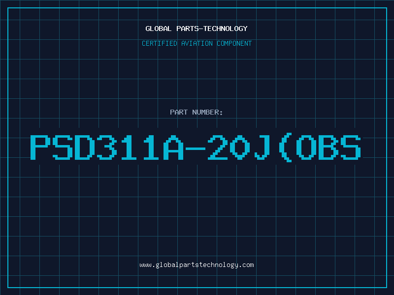 Aviation Part PSD311A-20J(OBS