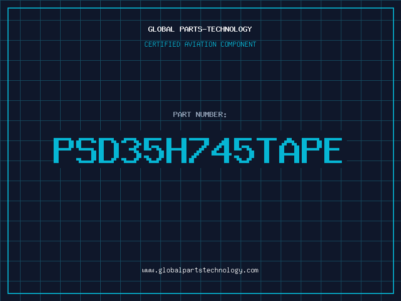 Aviation Part PSD35H745TAPE