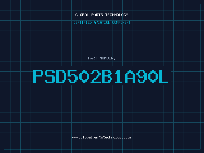 Aviation Part PSD502B1A90L