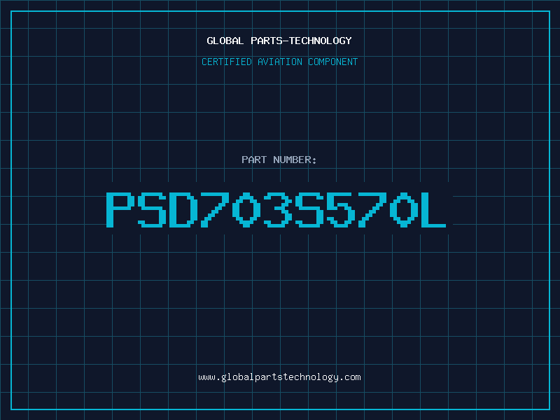 Aviation Part PSD703S570L