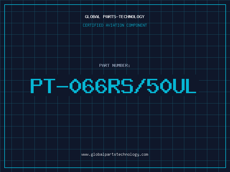 Aviation Part PT-066RS/50UL