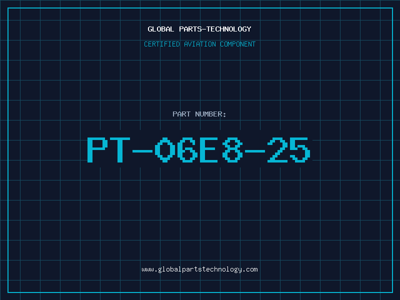 Aviation Part PT-06E8-25