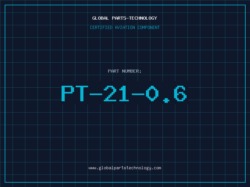 Aviation Part PT-21-0.6