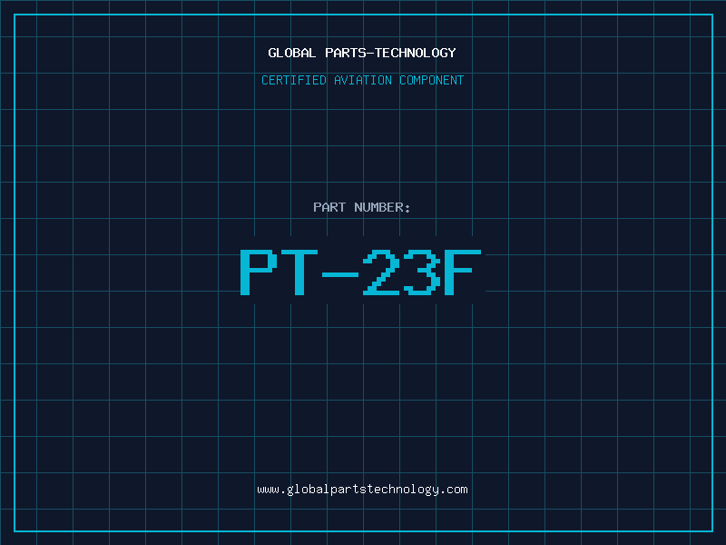 Aviation Part PT-23F