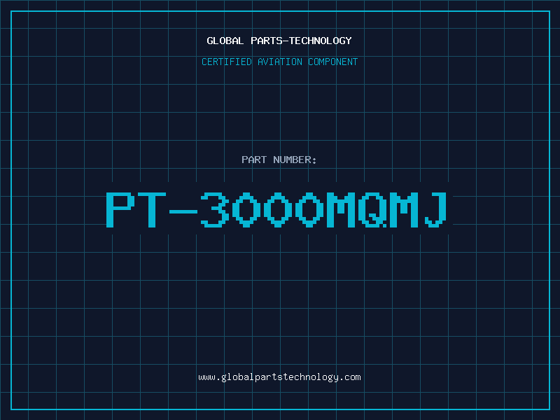 Aviation Part PT-3000MQMJ