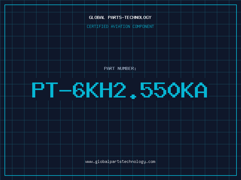 Aviation Part PT-6KH2.550KA