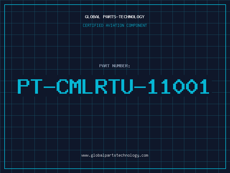 Aviation Part PT-CMLRTU-11001