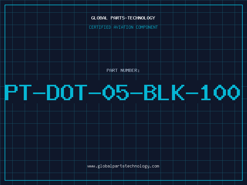 Aviation Part PT-DOT-05-BLK-100