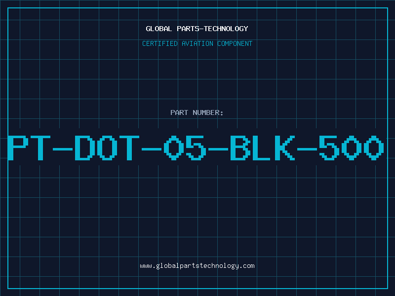 Aviation Part PT-DOT-05-BLK-500