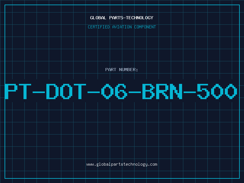 Aviation Part PT-DOT-06-BRN-500