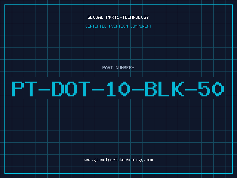 Aviation Part PT-DOT-10-BLK-50
