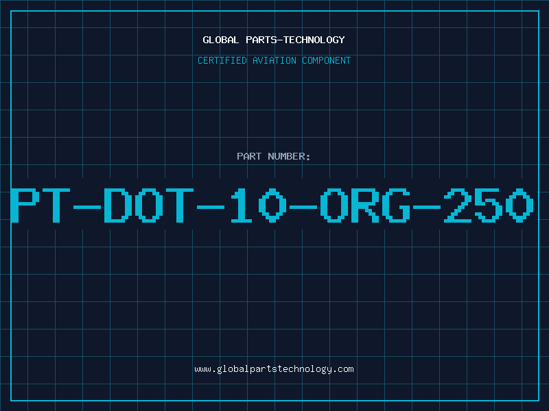 Aviation Part PT-DOT-10-ORG-250