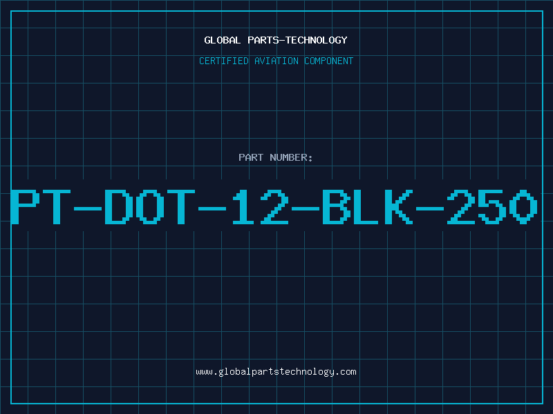 Aviation Part PT-DOT-12-BLK-250