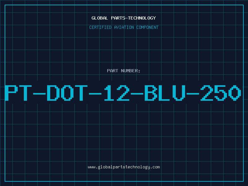 Aviation Part PT-DOT-12-BLU-250