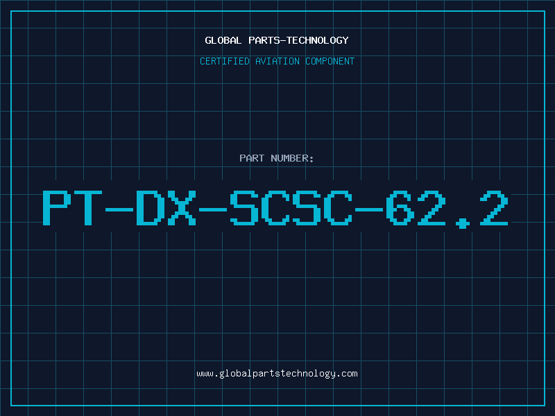 Aviation Part PT-DX-SCSC-62.2