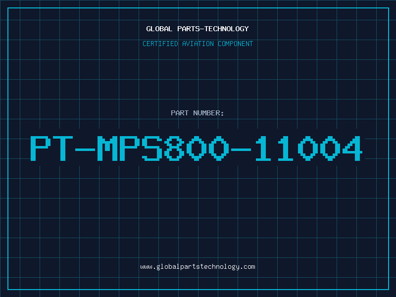Aviation Part PT-MPS800-11004
