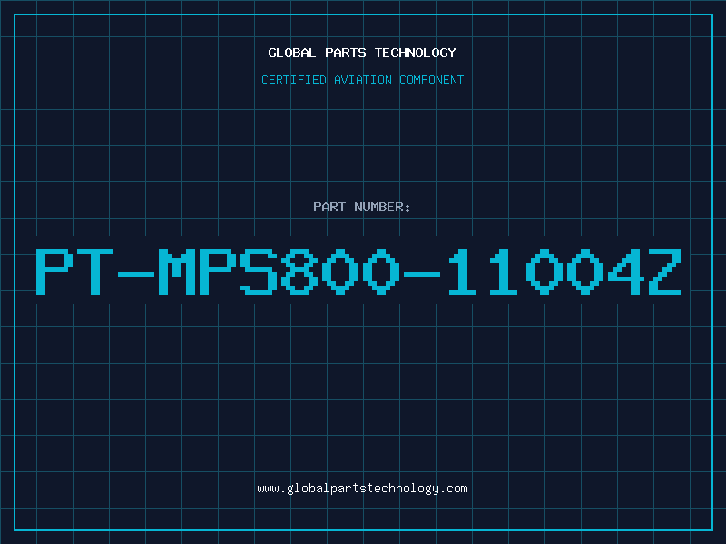Aviation Part PT-MPS800-11004Z