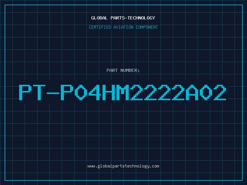Aviation Part PT-P04HM2222A02